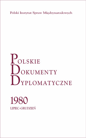 Polskie Dokumenty Dyplomatyczne 1980 lipiec-grudzień