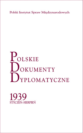 Polskie Dokumenty Dyplomatyczne 1939 styczeń-sierpień