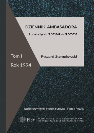 Dziennik ambasadora. Londyn 1994-1999 Tom I: rok 1994    ZESTAW 