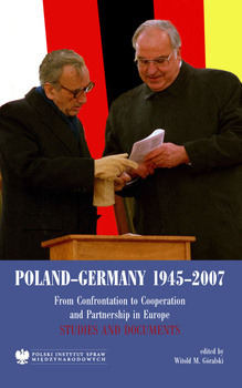 Poland-Germany 1945-2007. From Confrontation to Cooperation and Partnership in Europe