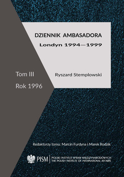Dziennik ambasadora. Londyn 1994-1999 Tom III: rok 1996 PDF