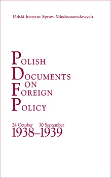 Polish Documents on Foreign Policy. 24 October 1938 - 30 September 1939