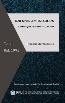 Dziennik ambasadora. Londyn 1994-1999 Tom II: rok 1995 ZESTAW